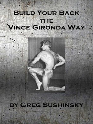 cover image of Build Your Back the Vince Gironda Way